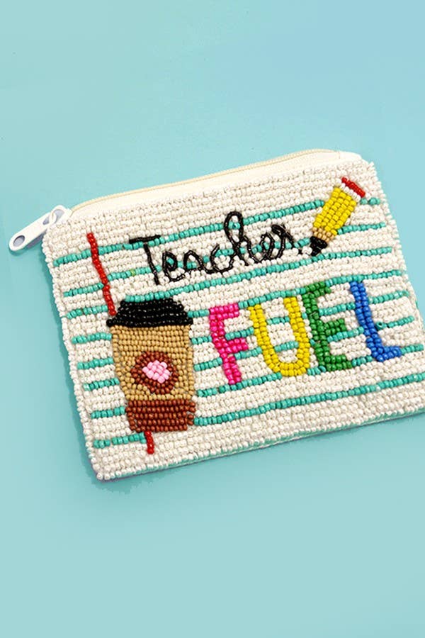 Teacher Fuel Seed Bead Bag