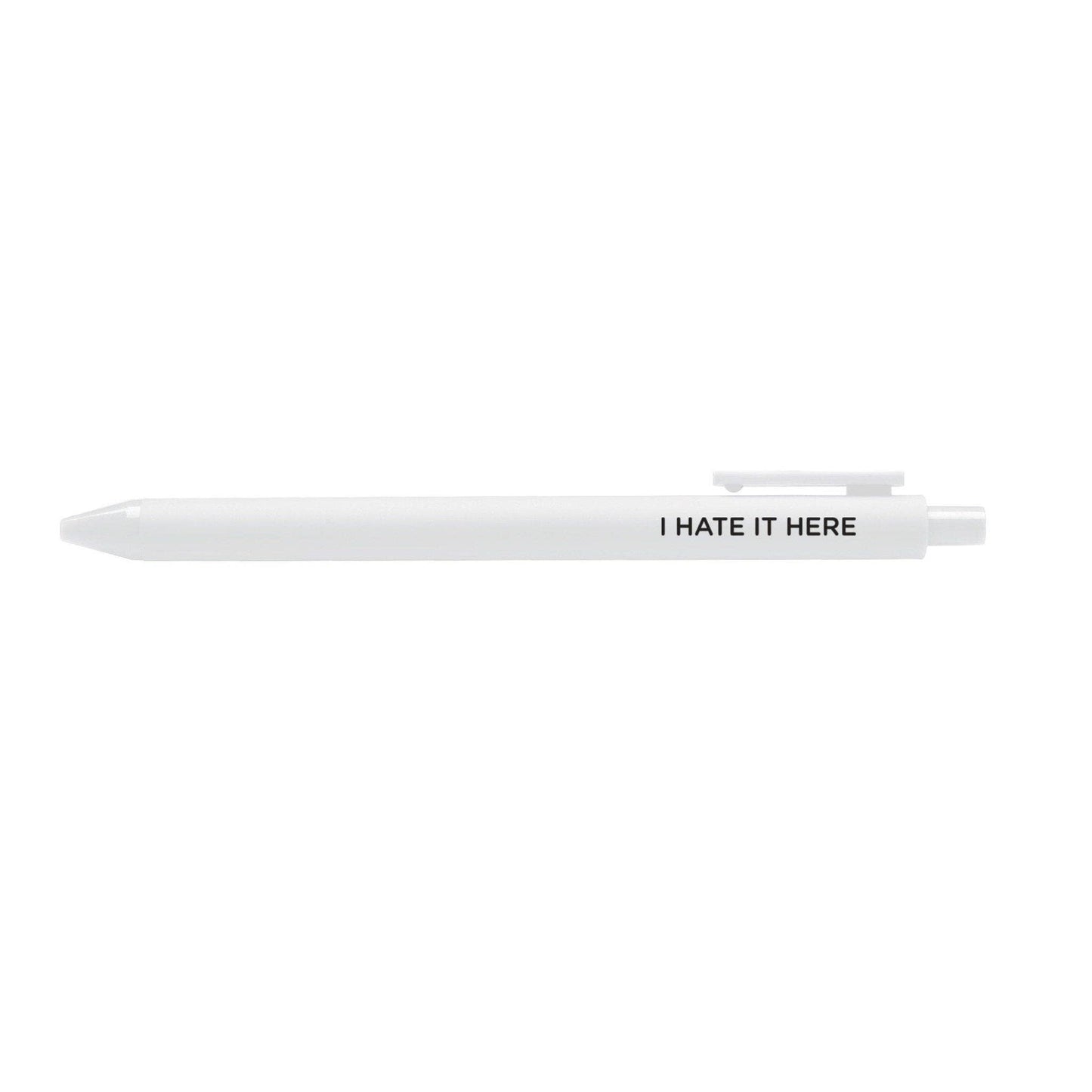 I hate it here pen