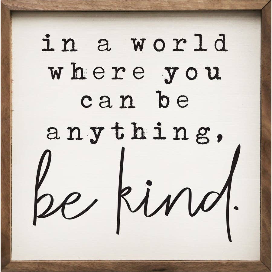 Be Kind White Wood Sign