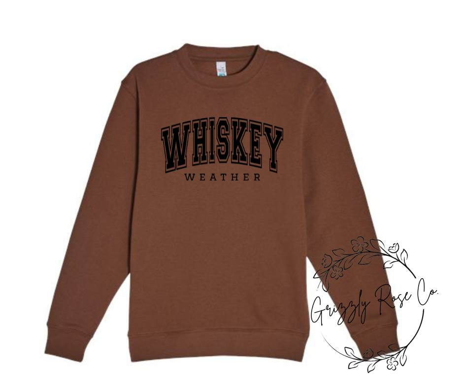 Whiskey Weather Crewneck