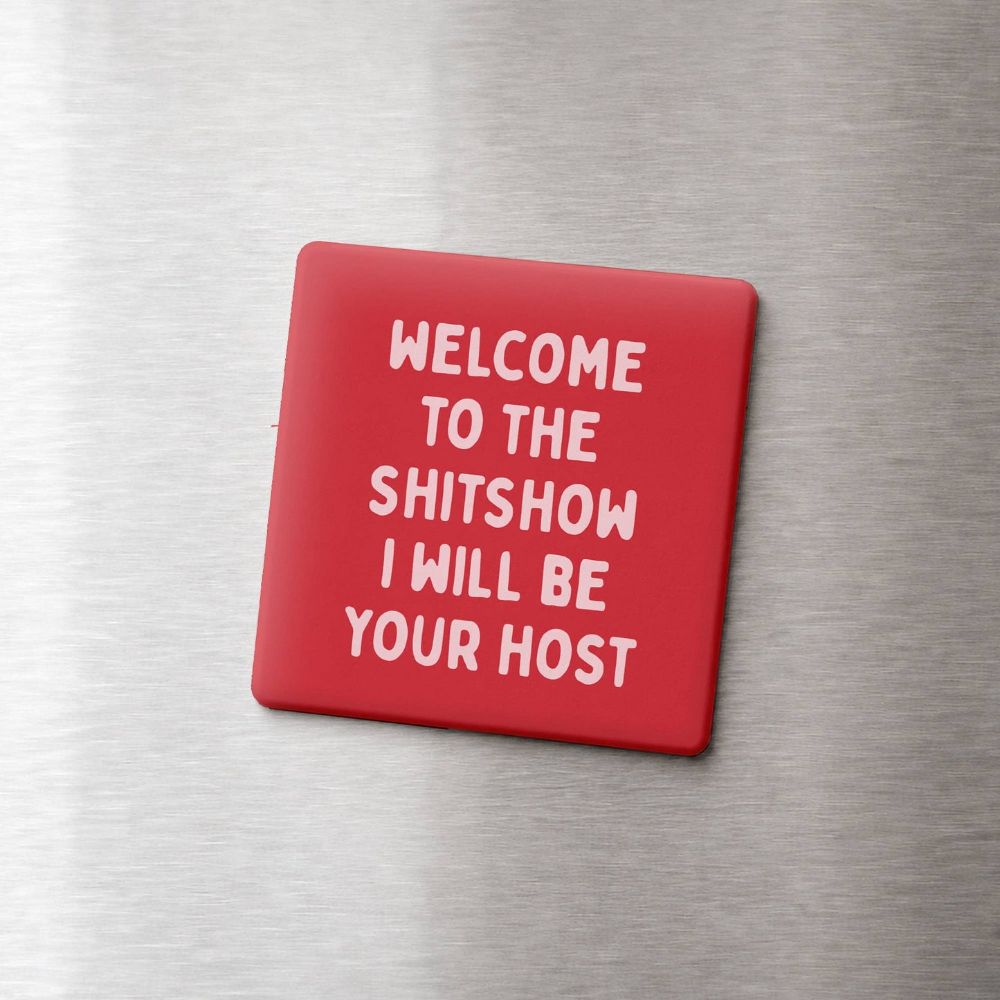 Funny Magnet-Welcome to the Shitshow