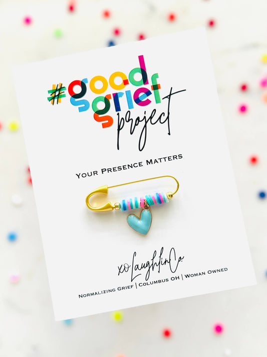 #GoodGriefProject-Your Presence Matters Pin