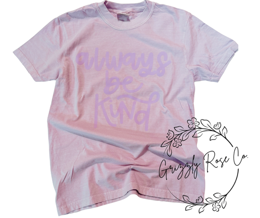 Always Be Kind Comfort Colors Graphic Tee