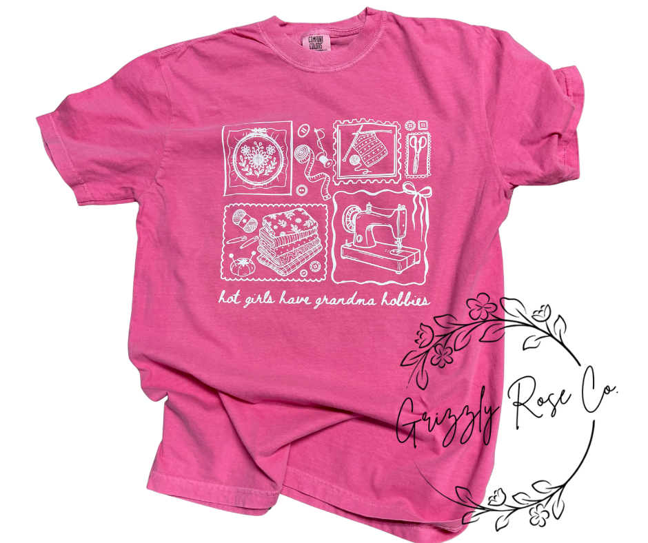 Hot Girls Have Grandma Hobbies Comfort Colors Graphic Tee