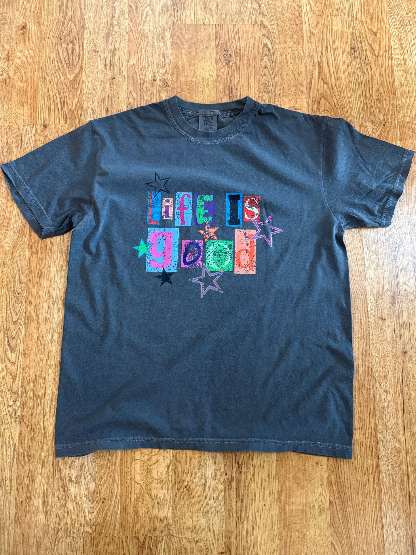 Life Is Good Comfort Colors Graphic Tee