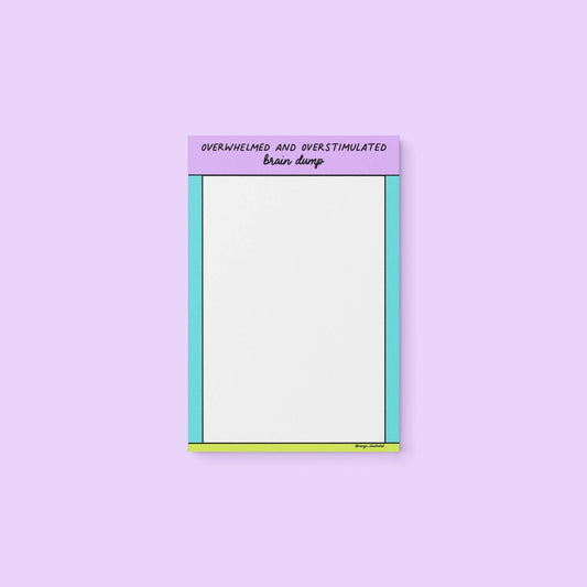 Overwhelmed and overstimulated brain dump notepad