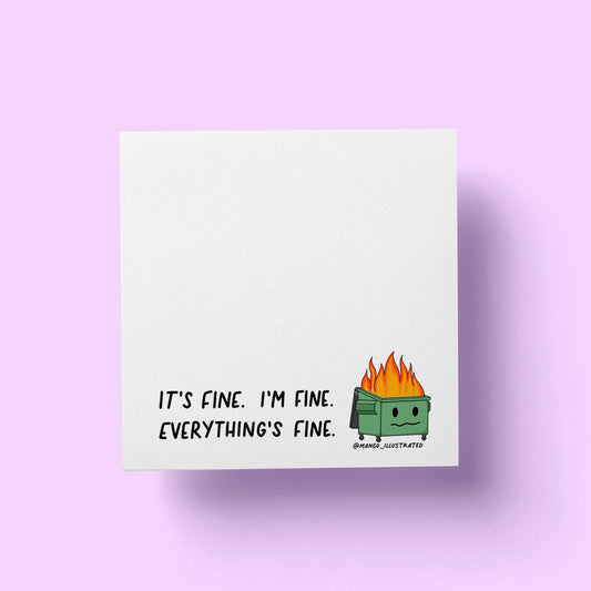 Everything's Fine Dumpster Fire Sticky Notes
